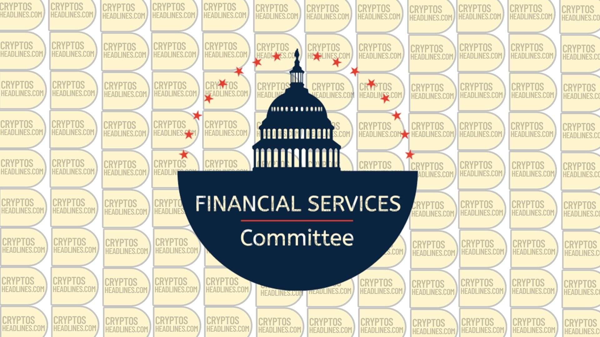 US Financial Services Committee